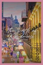The Path of Kindness af David Mueller