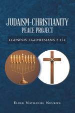 Judaism-Christianity Peace Project af Elder Nathaniel Ndukwe