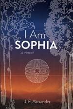 I Am Sophia af J F Alexander