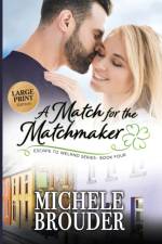 Match for the Matchmaker (Large Print) af Michele Brouder