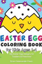 Easter Egg Coloring Book for Kids Ages 1-4 af Smart Salamander Press