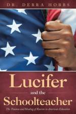 Lucifer and the Schoolteacher af Dr Debra Hobbs