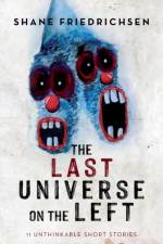 Last Universe on the Left af Shane Friedrichsen