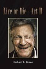 Live or Die af Richard L Burns