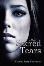 Sacred Tears af Claudia Terry Pemberton