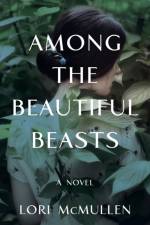 Among the Beautiful Beasts af Lori McMullen