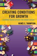 Creating Conditions for Growth af Renee E. Thompson