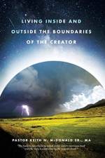 Living Inside and Outside the Boundaries of The Creator af Pastor Keith