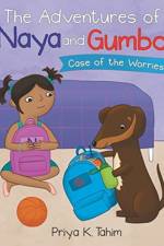 Adventures of Naya and Gumbo af Priya K Tahim