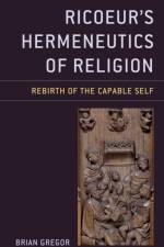 Ricoeur's Hermeneutics of Religion af Brian Gregor