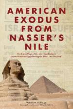 American Exodus from Nasser's Nile af William M Childs