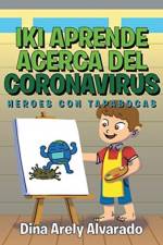 Iki Aprende Acerca del Coronavirus af Dina Arely Alvarado