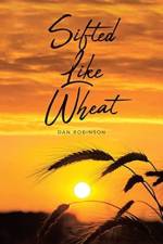 Sifted Like Wheat af Dan Robinson