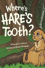 Where's Hare's Tooth? af Lois Solverud