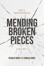 Mending Broken Pieces af Pearlie Singh