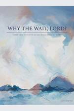Why the Wait, Lord? af Laura Simpson