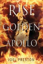 Rise Golden Apollo af Joel Preston