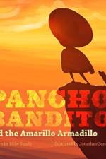 Pancho Bandito and The Amarillo Armadillo af Mike Sundy