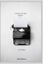 Autopsie d'un flop litteraire af Luc Thibert