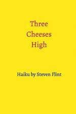 Three Cheeses High af Steven Flint