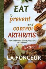 Eat to Prevent and Control Arthritis (Extract Edition) af La Fonceur
