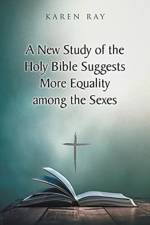 New Study of the Holy Bible Suggests More Equality among the Sexes af Karen Ray