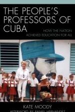The People's Professors of Cuba af Kate Moody