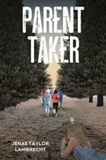 Parent Taker af Jenae Taylor Lambrecht