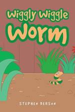 Wiggly Wiggle Worm af Stephen Berson