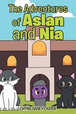 Adventures of Aslan and Nia af Chyna Baney-Ogden