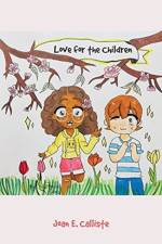 Love for the Children af Joan E Calliste