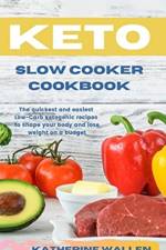 Keto Slow Cooker Cookbook af Katherine Wallen