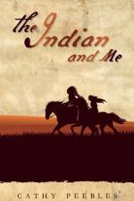 Indian and Me af Cathy Peebles