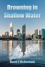 Drowning in Shallow Water af David S McDermont