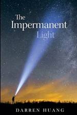 Impermanent Light af Darren Huang