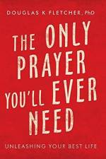 Only Prayer You'Ll Ever Need af Douglas K