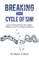 Breaking the Cycle of Sin! af Dr Mario A Bruni