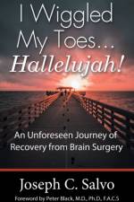 I Wiggled My Toes ... Hallelujah! af Joseph C Salvo