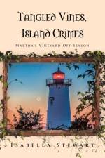 Tangled Vines, Island Crimes af Isabella Stewart