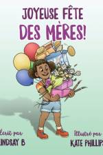 Joyeuse fete des Meres! af Lindsay Bouvette