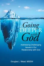 Going Deeper with God af Douglas L Mead Mssw