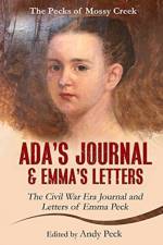 Ada's Journal and Emma's Letters af Emma Elizabeth (Henderson) Peck