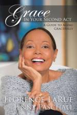 Grace in Your Second Act af Florence LaRue