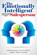 Emotionally Intelligent Salesperson af David R Smith