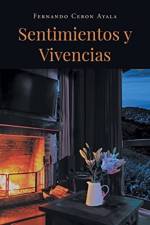Sentimientos y Vivencias af Fernando Ceron Ayala