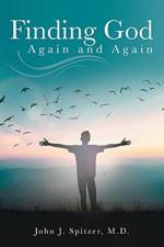 Finding God Again and Again af John J Spitzer