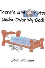 There's a Monster Under over My Bed