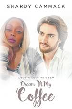 Cream 'N My Coffee af Shardy Cammack
