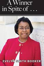 Winner in Spite of . . . af Evelyn Smith Booker