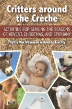 Critters around the Creche af Phyllis Vos Wezeman